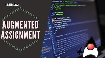 Augmented Assignments and Pre/Post Increments | Learn Java Programming