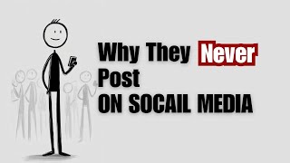 5 Things about People Who Don't Post on Social Media Want You to Know