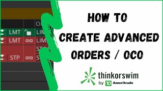 How To Create Advanced Orders | OCO Bracket | ThinkorSwim