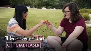 i ll be in the pink hat trailer a lesbian short film