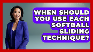 When Should You Use Each Softball Sliding Technique? - Softball Basics and Beyond