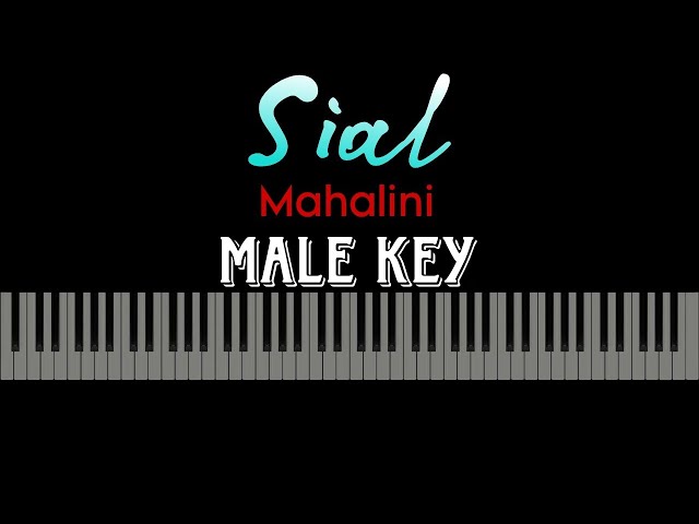 Sial - Mahalini [Karaoke Piano - Male Key] class=