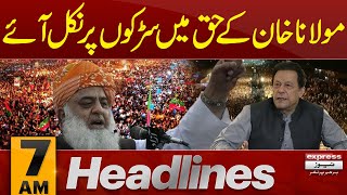 Molana &PTI Makes Big Move | News Headlines 7 AM | Latest News | Pakistan News