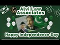 Azadi Mubarak | A message from Alvi Law Associates | Pak Sar Zameen Shaad Abaad✌🏻🇵🇰
