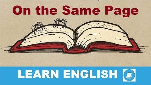 On the Same Page - English Idiom