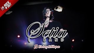 BINTANG KEHIDUPAN | Setia Band - Live Konser Apache Rock N Dut di Bulukumba 1 April 2017