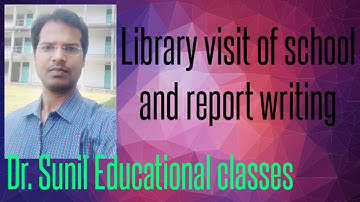 Library visit of School and report writing