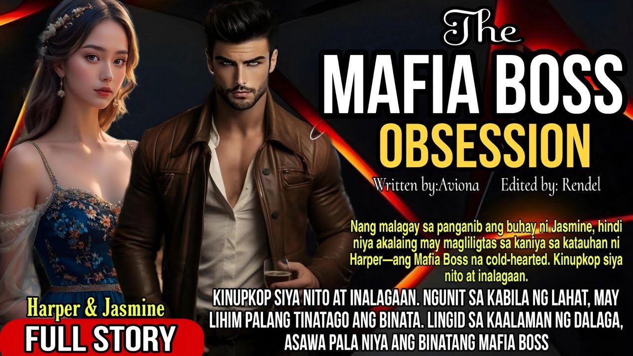 FULL STORY: MAFIA BOSS, KINUHA ANG DALAGA BILANG BAYAD UTANG NG AMA NITO SA  KANIYA.