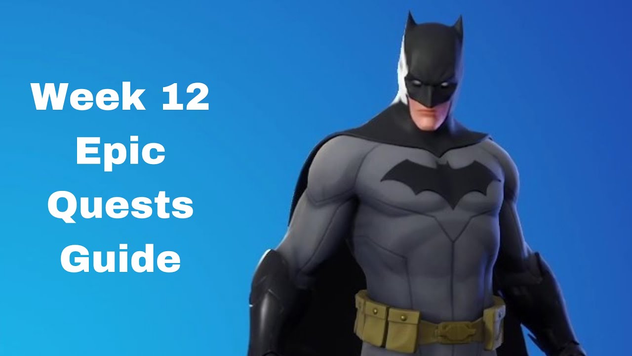 Week 12 Epic Quests Guide | Fortnite Battle Royale