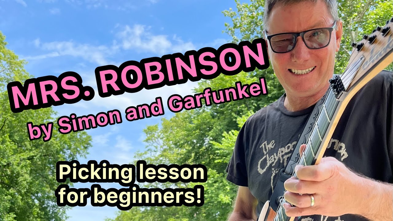 MRS ROBINSON by Simon and Garfunkel guitar lesson Learn this classic ...