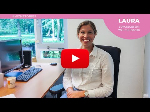 #WZHstories | Zorgregisseur Laura deelt wat zij zo leuk vindt aan het werken bij de thuiszorg