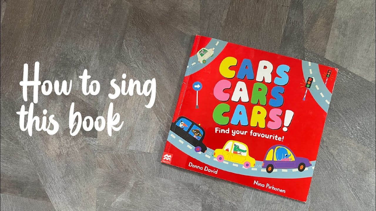 How to sing this book｜Cars Cars Cars by Donna David and Nina