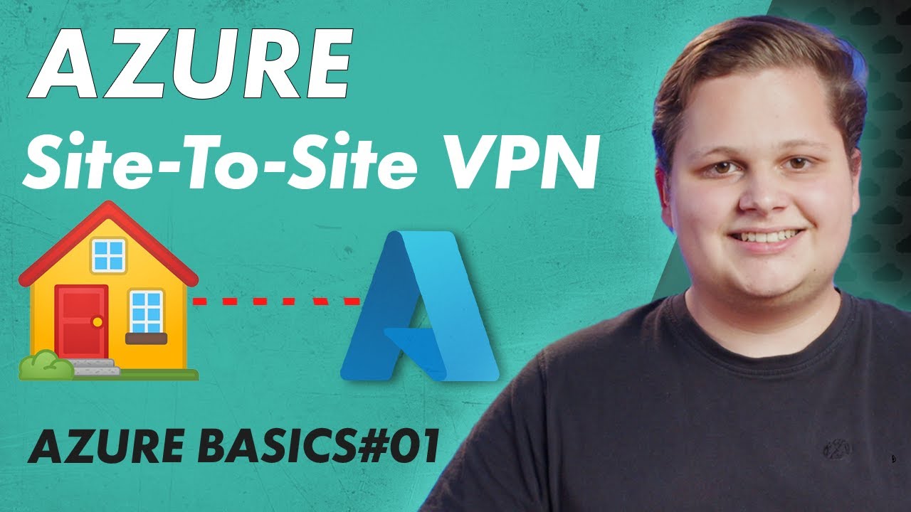 Azure Site-to-Site VPN aufbauen - Azure Basics 01