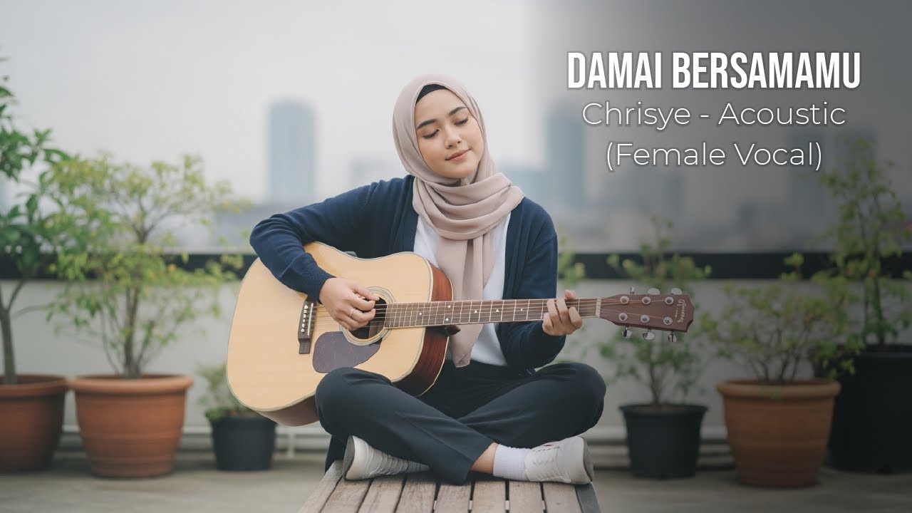 Damai BersamaMu – Chrisye | Cover Akustik Religi Menenangkan (Female Vocal)