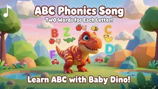 Abc Phonics Song Two Words For Each Letter Learn Abc With Baby Dino
