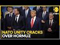 Iran War NATO Allies Reject Trump S Request For Hormuz Support In Iran War WION