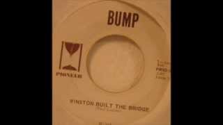 Bump - Winston Built the Bridge / Sing Into the Wind (1969) HQ