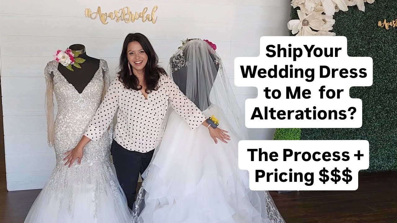 Are You Considering Shipping Your Wedding Dress to Me for Alterations?  Here's Pricing $$$ & Process