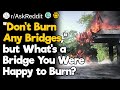 I'm Glad I Burned That Bridge!