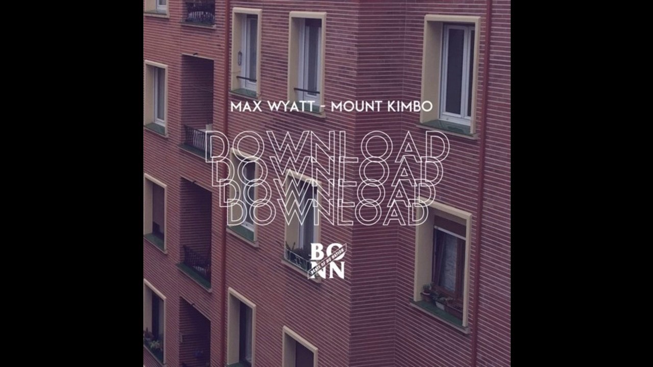 Max Wyatt - Mount Kimbo