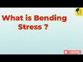 What is Bending Stress ll Mechanical Engg. ll TOWARD ENGINEERING ll