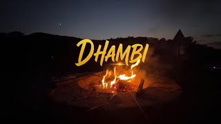 DHAMBI || THE SUMMON MUSIC GROUP TZ (official audio lyrics 4k )