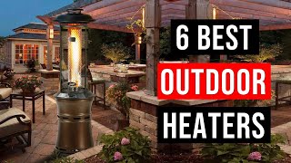 Best Outdoor Heaters 2023 | Top 6 : Best Patio Heaters [ Buyer's Guide ]
