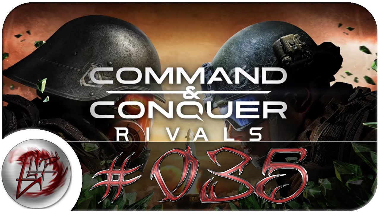 Command & Conquer Rivals [#35 | Android] | Let's Play | German