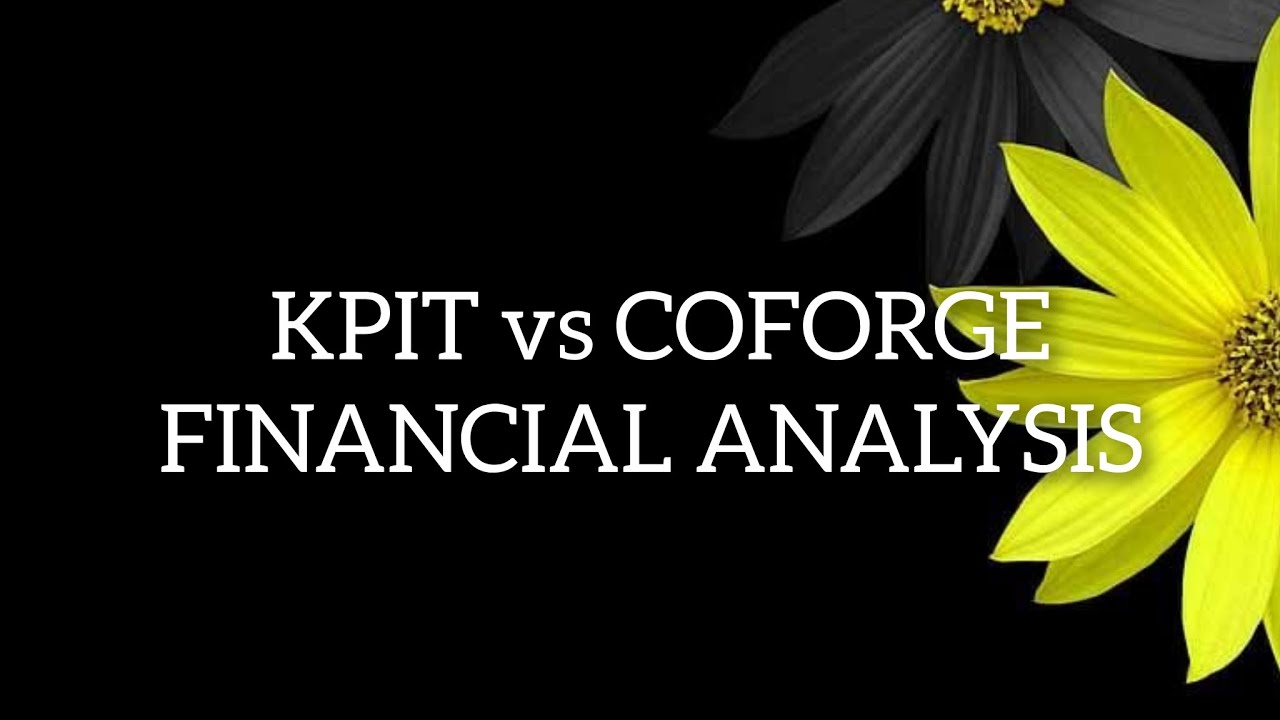 KPIT VS COFORGE FINANCIAL ANALYSIS - YouTube