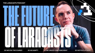 Where Does Laracasts Go From Here?