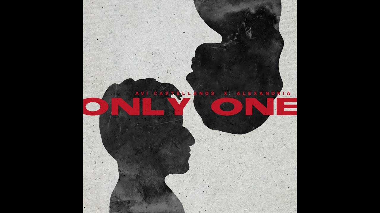 Avi Castellanos x ALEXANDRIA - Only One (Single Trailer)
