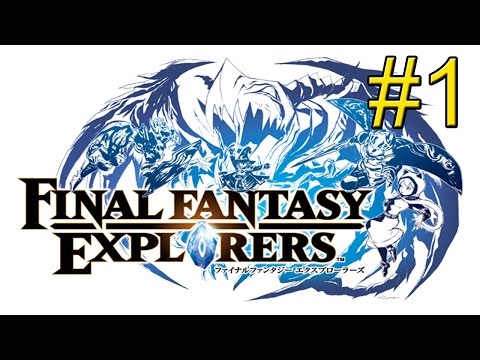 Final Fantasy Explorers {3DS} прохождение часть 1 — Что за Зверь Такой