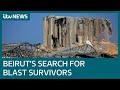 Search for survivors in rubble after massive explosion in Beirut | ITV News