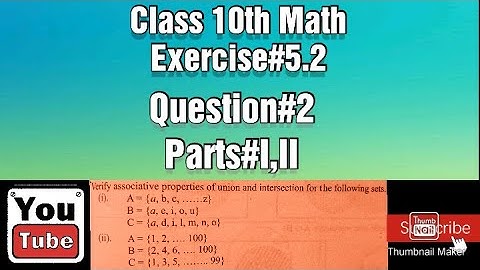 Verify associative properties of union and intersection for the following sets||Associative property