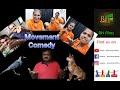 movement comedy