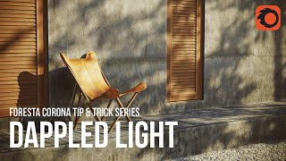 Corona Render Tip & Trick #7 - Dappled Light - Corona Render Free Tutorial Lesson Net Worth