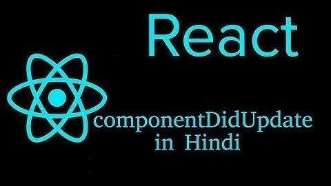 #44 - componentDidUpdate lifecycle method in react (Hindi) | React js Tutorial