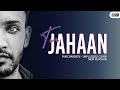 Tu jahaan  fariz barsatie  unplugged cover