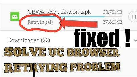 how to fix/solve retrying problem in uc browser in hindi