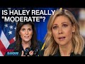 Nikki Haley&#39;s Misleading &quot;Moderate&quot; Reputation | The Daily Show