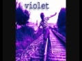 Violet - Non cerchi mai