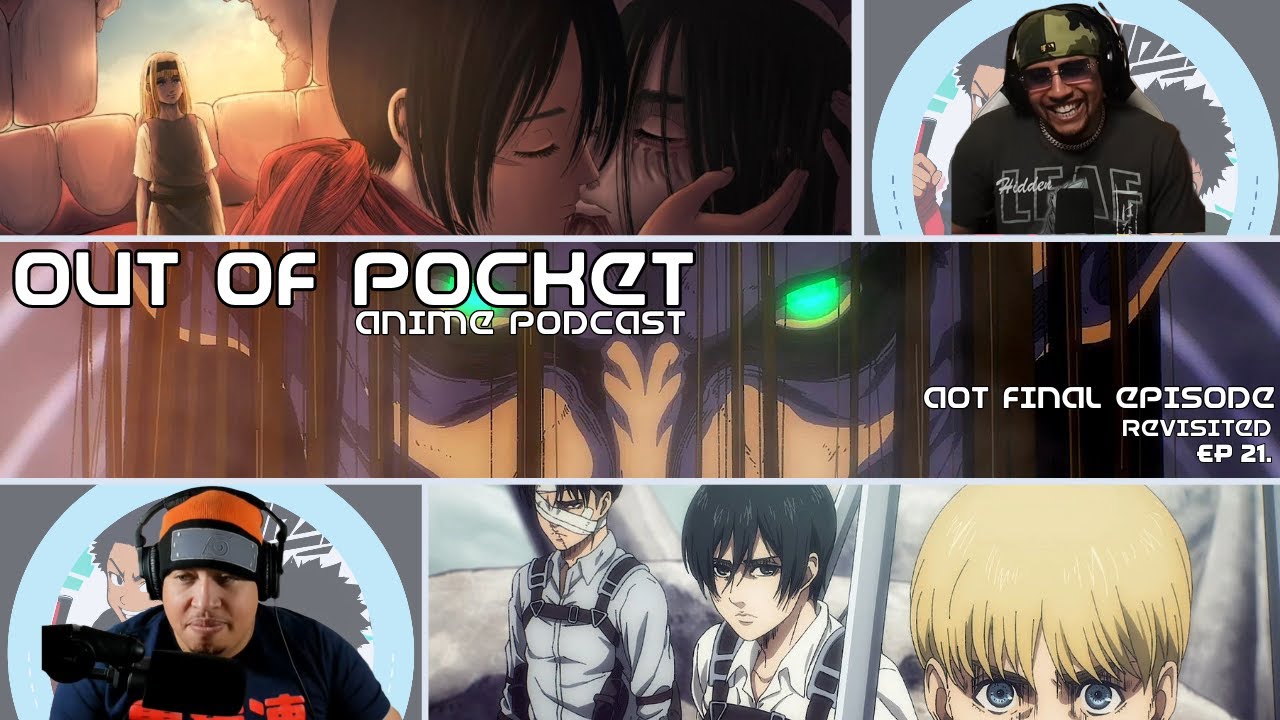 OOP Revisit Attack On Titan Series Finale 2 Weeks After! | OOP Episode 21