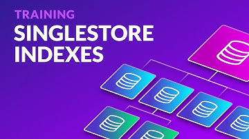 #SingleStore #Indexes