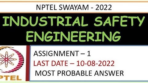 NPTEL-22 | Industrial Safety Engineering Assignment-1 Week-1 Most Probable Answer