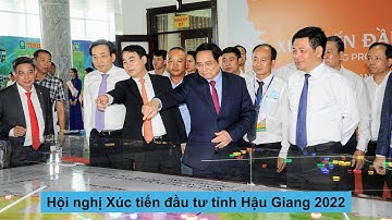 Hội nghị xúc tiến đầu tư tỉnh hậu giang 2022-tin tức I Miền Tây 24h