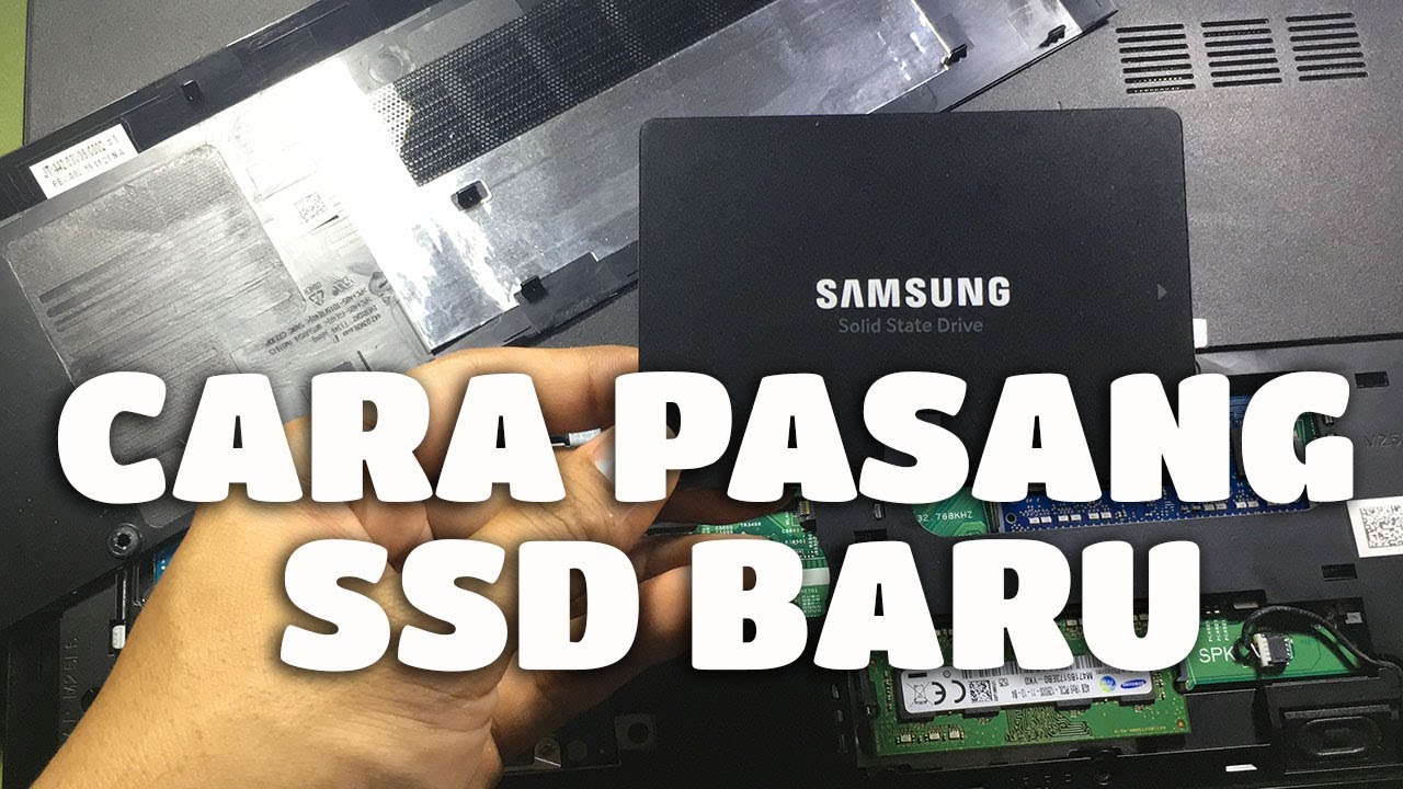 Cara Ganti & Pasang SSD di Laptop Yang Lemot
