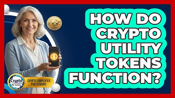 How Do Crypto Utility Tokens Function?