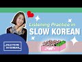 Listening Practice In Slow Korean - Kimbap: Picnic Food (소풍 가면 먹는 음식: 김밥) [한국어 초급 듣기]