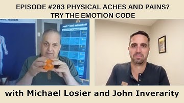 Episode #284 Physical Aches and Pains? Try the Emotion Code