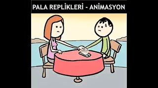Pala Replikleri - Animasyon Pala